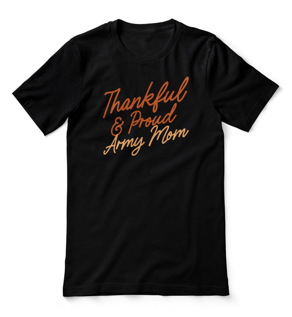 Thankful and Proud Army Mom